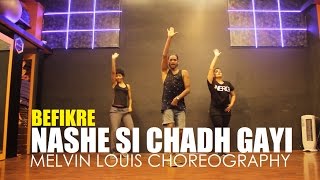 Nashe Si Chadh Gayi | Melvin Louis Choreography | Befikre