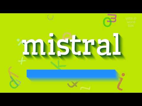 How to say "mistral"! (High Quality Voices)