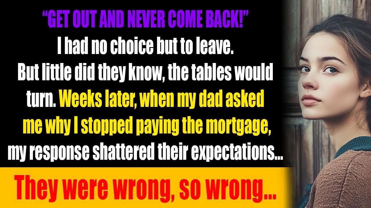 Mom Yelled 'Get Out!',I Left. Weeks Later, Dad Asked About the Mortgage. My Response Blew Them Away!