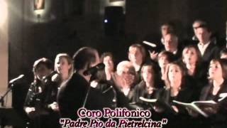 preview picture of video 'CORO POLIFONICO PADRE PIO DA PIETRELCINA MEDLEY ENNIO MORRICONE PARTE I.mp4'