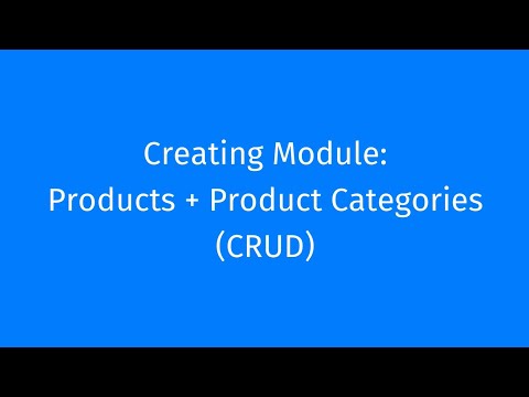 Aksara CMS - Creating Module: Products & Product Categories (CRUD)