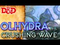 Olhydra, the Crushing Wave | Deities Lore | D&D Lore | The Dungeoncast Ep. 384