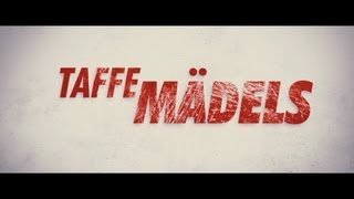 Taffe Mädels Film Trailer