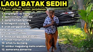 Download lagu Raund raund ke Batang Natal | Album Pilihan Lagu Batak Sedih Paling Banyak Dicari | teman perjalanan mp3