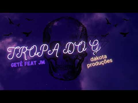 TROPA DO G - GeTê & JotaM