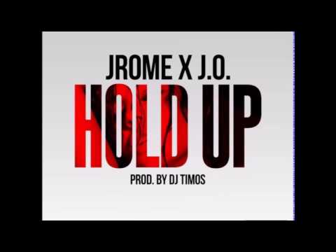 Jrome X J.O. - Hold Up (Prod. By DJ Timos) (New Music RnBass)