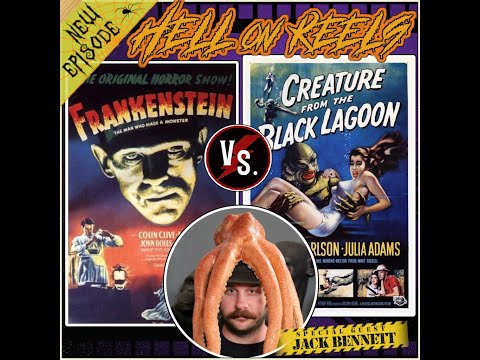 ROJ-417: “Frankenstein (1931) vs. The Creature from the Black Lagoon" with Jack Bennett