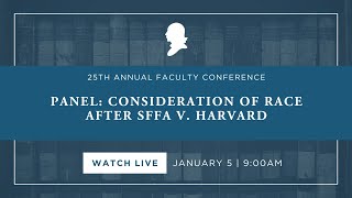 Click to play: Panel: Consideration of Race After SFFA v. Harvard