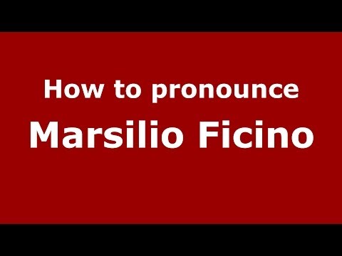 How to pronounce Marsilio Ficino (Italian/Italy) - PronounceNames.com