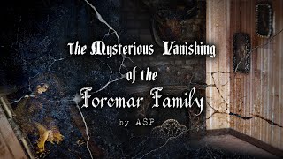August Chills 2021 4: The Mysterious Vanishing of the Foremar Family, ASP inspired mini mansion!