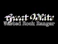 GREAT WHITE - Wasted Rock Ranger (Lyric Video)