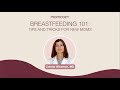 Breastfeeding 101 Tips And Tricks For New Moms