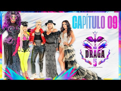 LA MÁS DRAGA 5 - Capítulo 09 "LA MÁS LELE"