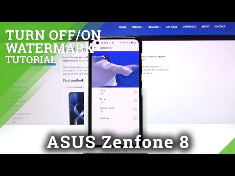 How to Manage Camera Watermark in ASUS Zenfone 8 – Set Up Watermark