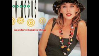 KYLIE MINOGUE   -   Wouldn&#39;t Change A Thing (Extended)