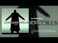 Goo Goo Dolls Iris Radio Edit