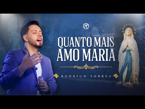 Quanto Mais Amo Maria - Rodrigo Torres (Clipe Oficial)