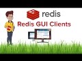 Redis Beginner Tutorial 7 Redis GUI Clients