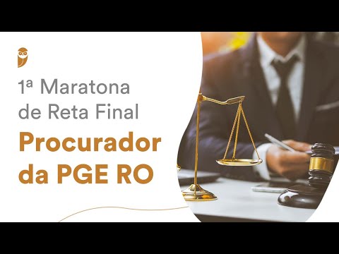 1ª Maratona de Reta Final - Procurador PGE RO