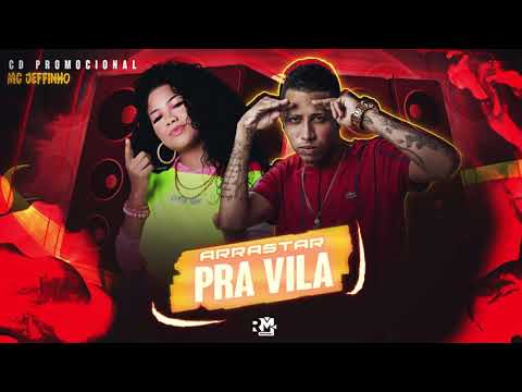 MC JEFFINHO E KEILA ARUAMA - ARRASTA PRA VILA - CD PROMOCIONAL PISEIRO