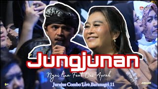 Download lagu JUNGJUNAN NYAI LINA FEAT ONI APRAK JURUJUS COMBO LIVE BARUNAGRI 11 mp3