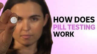 How does pill testing work