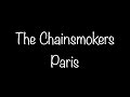 The Chainsmokers - Paris Lyrics