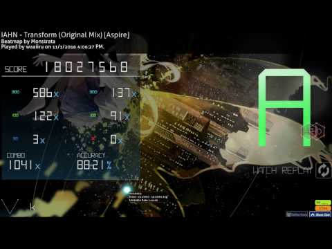 waaiiru | IAHN - Transform (Original Mix) [Aspire] | +HDHR FC #6 88.21% (319pp)