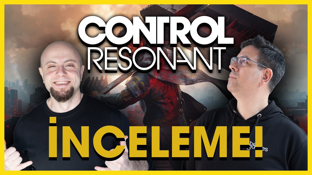 CONTROL RESONANT İNCELEME! - BU SEFER KONTROL DYLAN'DA! | Oyun İncelemeleri.