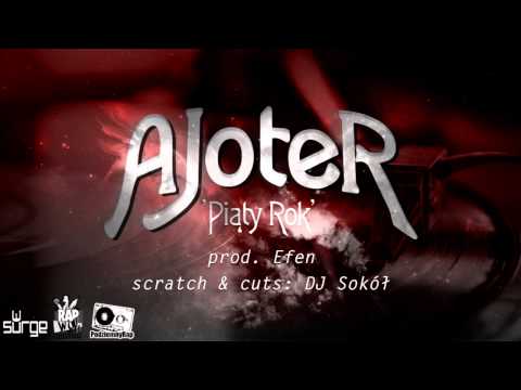 AJoteR - Piąty rok (prod. Efen, cuty DJ Sokół)
