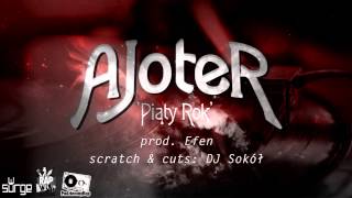 AJoteR - Piąty rok (prod. Efen, cuty DJ Sokół)