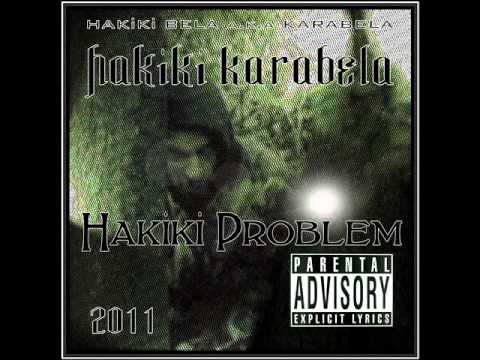 Hakiki KaraBela - Hakiki Problem (mixtape) full snippet (TÜRKÇE RAP)