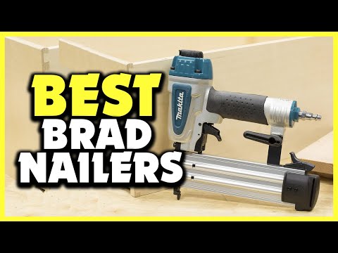 ✅Best Brad Nailers in 2025