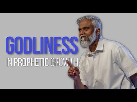 Godliness In Prophetic Growth | Steven Francis