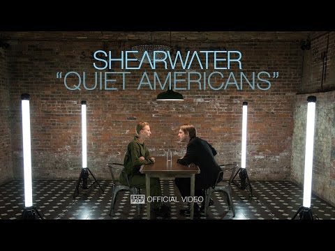 Shearwater - Quiet Americans [OFFICIAL VIDEO]