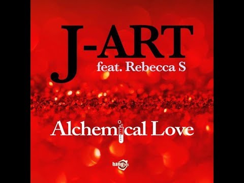 Alchemical Love - J-ART ft. Rebecca S (Official Video)