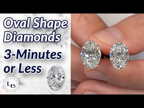 Oval Diamonds: Everything You Need to Know in 3 Minutes or Less
