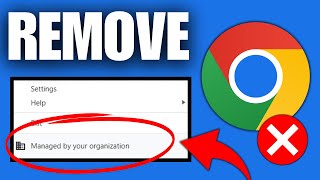 How To Remove Chrome Managed By Your Organization (Fix)