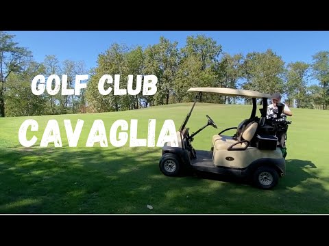 What is it like to play @  GOLF CLUB CAVAGLIÀ - Piedmont, Italy