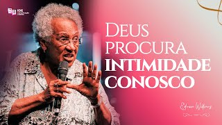 Deus procura intimidade conosco!