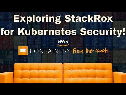 Exploring Stackrox: a Kubernetes and container security solution
