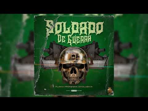 Soldad0 De Guerr@ (Sc-63) (Audio Oficial) @FRONTERAEXCLUSIVA-ELFLAKO