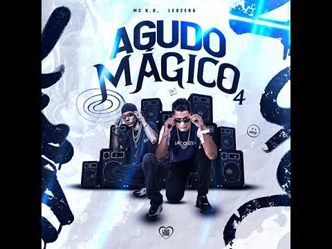 agudo mágico 4 mc k k 💥