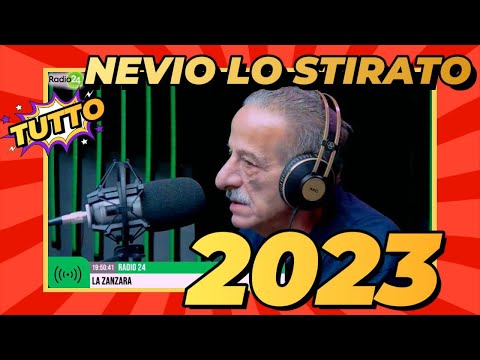 Tutto Nevio Lo Stirato alla Zanzara - 2023 Complete Collection