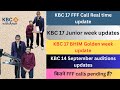 KBC FFF Calling Update BHIM Update Junior Week Update 14 September Updates Kbcwitharun Kbc17 Kbc