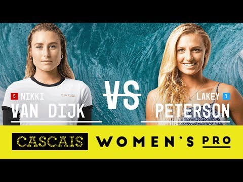 Nikki Van Dijk vs. Lakey Peterson - Quarterfinals, Heat 1 - Cascais Women's Pro 2017