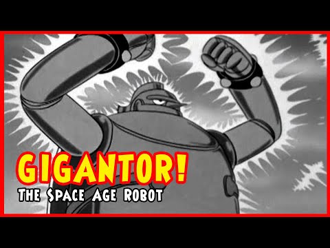 GIGANTOR: The GIANT ROBOT That SAVED the WORLD!