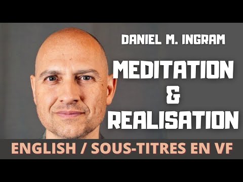 Interview Daniel Ingram - Mastering the core teachings of the Buddha - Theravada
