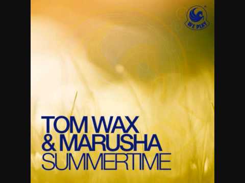 Tom Wax & Marusha - Summertime (Original mix)