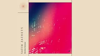 Satin Jackets - Meridian Getaway